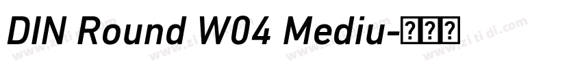 DIN Round W04 Mediu字体转换